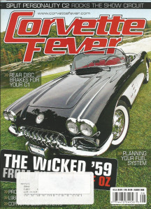 CORVETTE FEVER 2009 AUG - C1 REAR DISC BRAKES, NASTY 59, 08 CALLAWAY